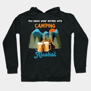 You Know What Rhymes With Camping Alcohol Hoodie